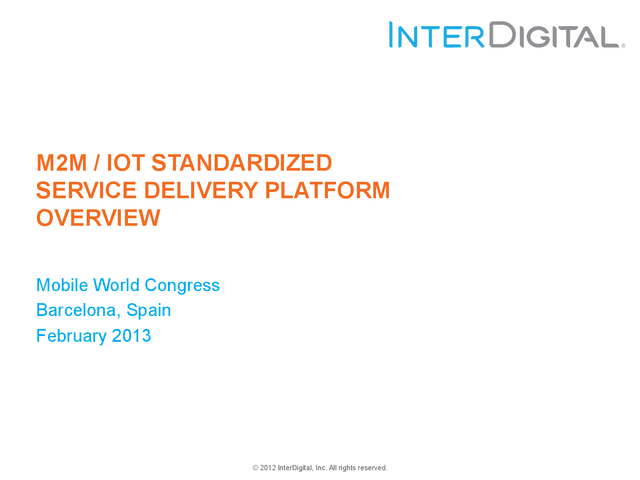 Thumbnail for the Presentation titled M2M / IOT Standardized Service Delivery Platform Overview