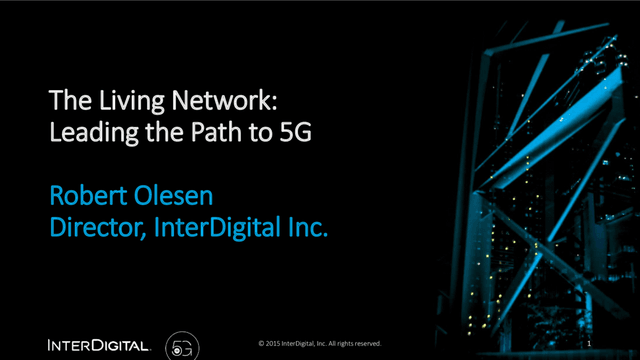 Thumbnail for the Presentation titled The Living Network: Leading the Path to 5G
