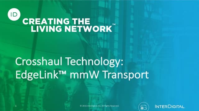 Thumbnail for the Presentation titled MWC17: 5G Crosshaul